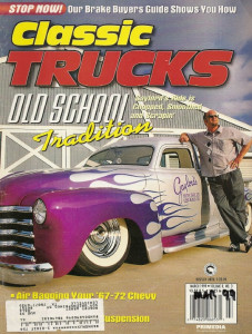 CLASSIC TRUCKS 1999 MAR - '57 CHEVY, '65 DODGE P/W, '52 PROJ OLD SCHOOL,PRO '41